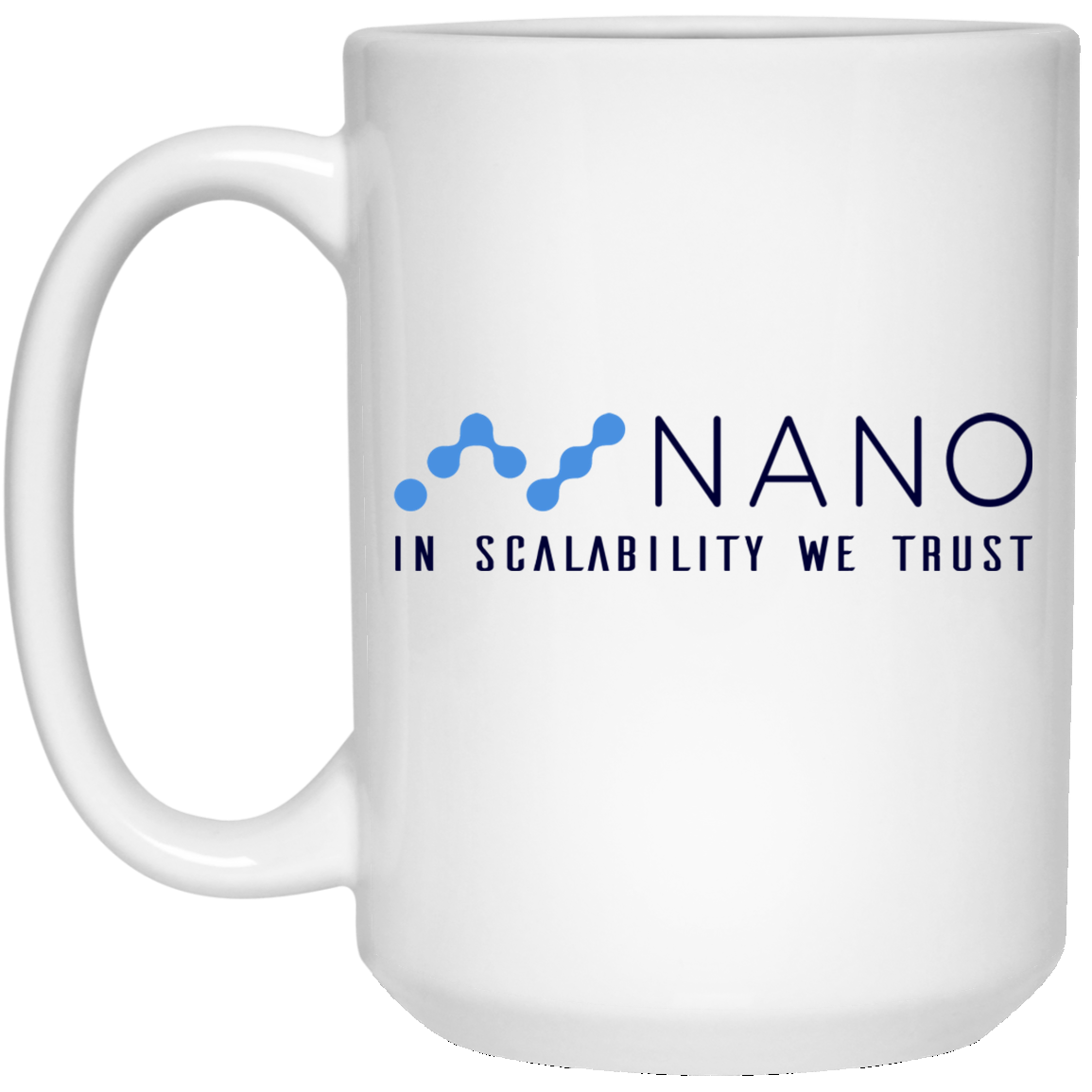Nano in scalability we trust - 15 oz. White Mug TCP1607 White / One Size Official Crypto  Merch