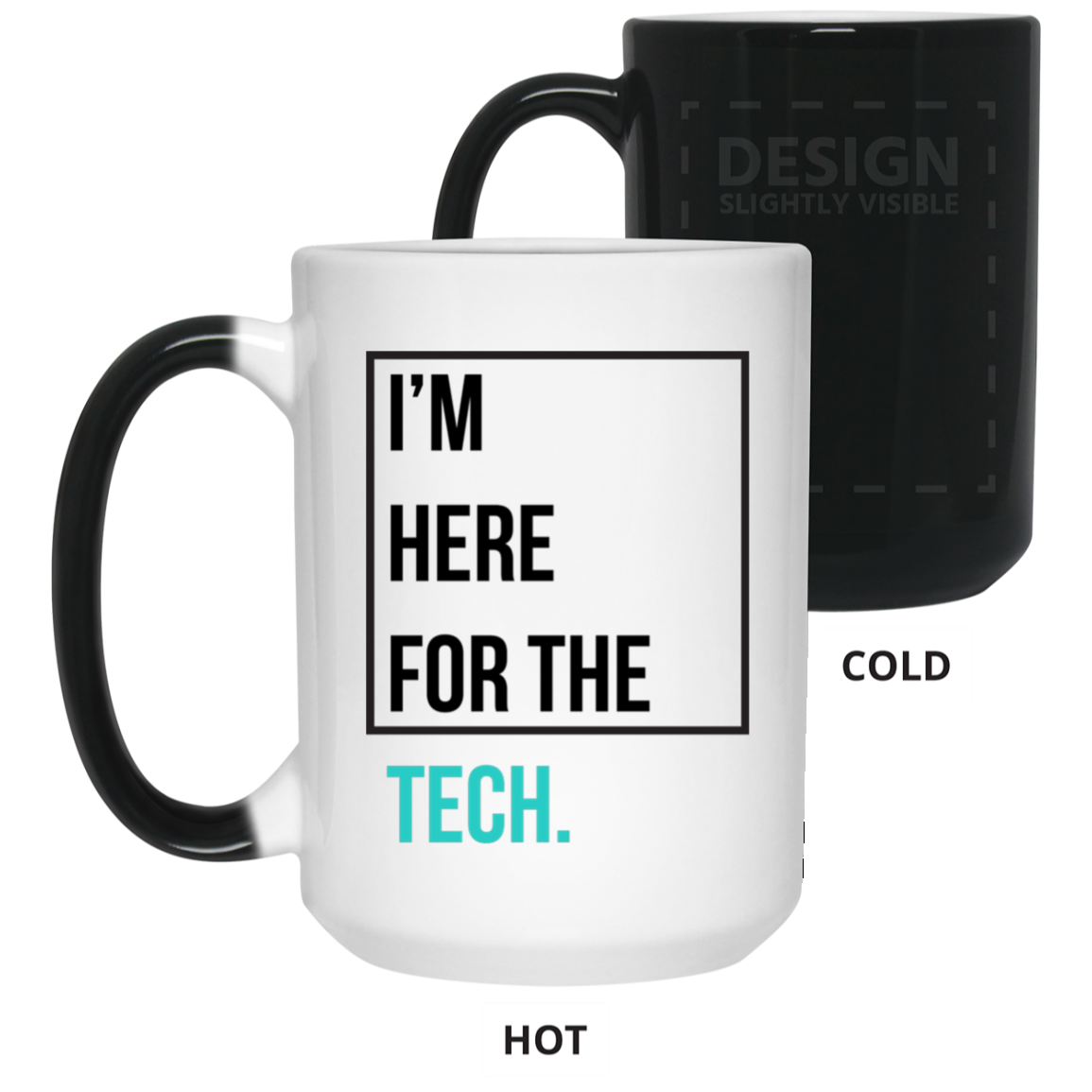 I'm here for the tech (Zilliqa) - 15 oz. Color Changing Mug TCP1607 White / One Size Official Crypto  Merch