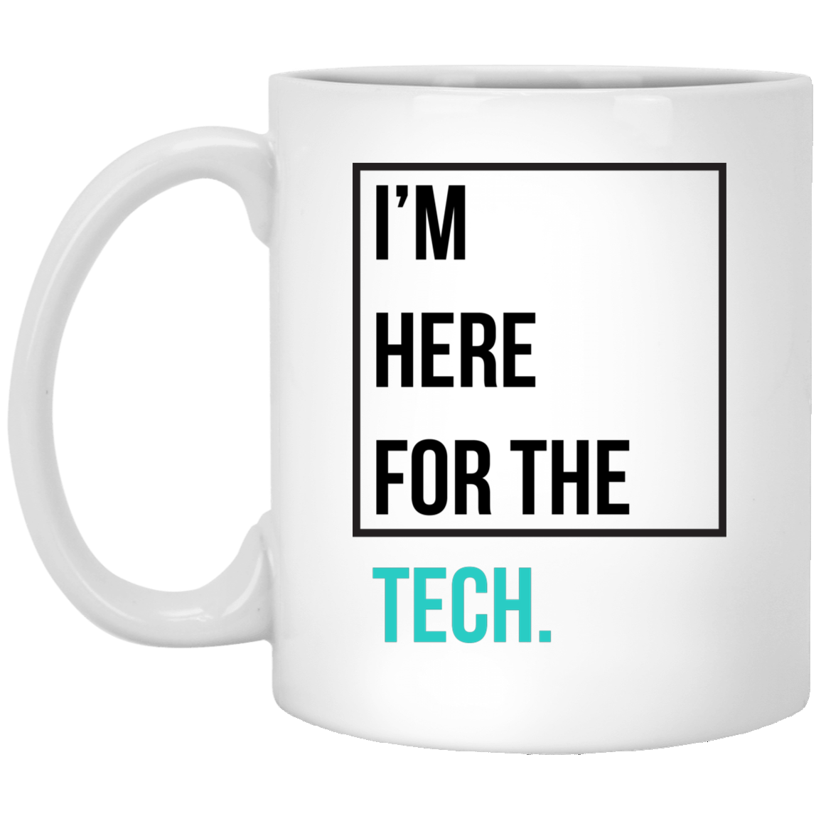 I'm here for the tech (Zilliqa) - 11 oz. White Mug TCP1607 White / One Size Official Crypto  Merch