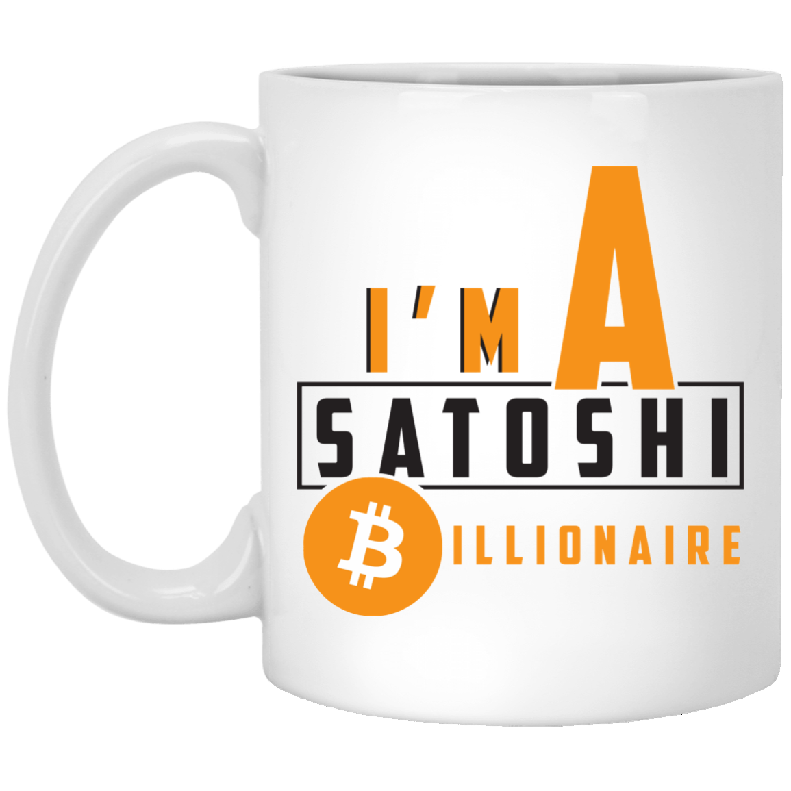 I'm a satoshi billionaire - 11oz. White Mug TCP1607 White / One Size Official Crypto  Merch