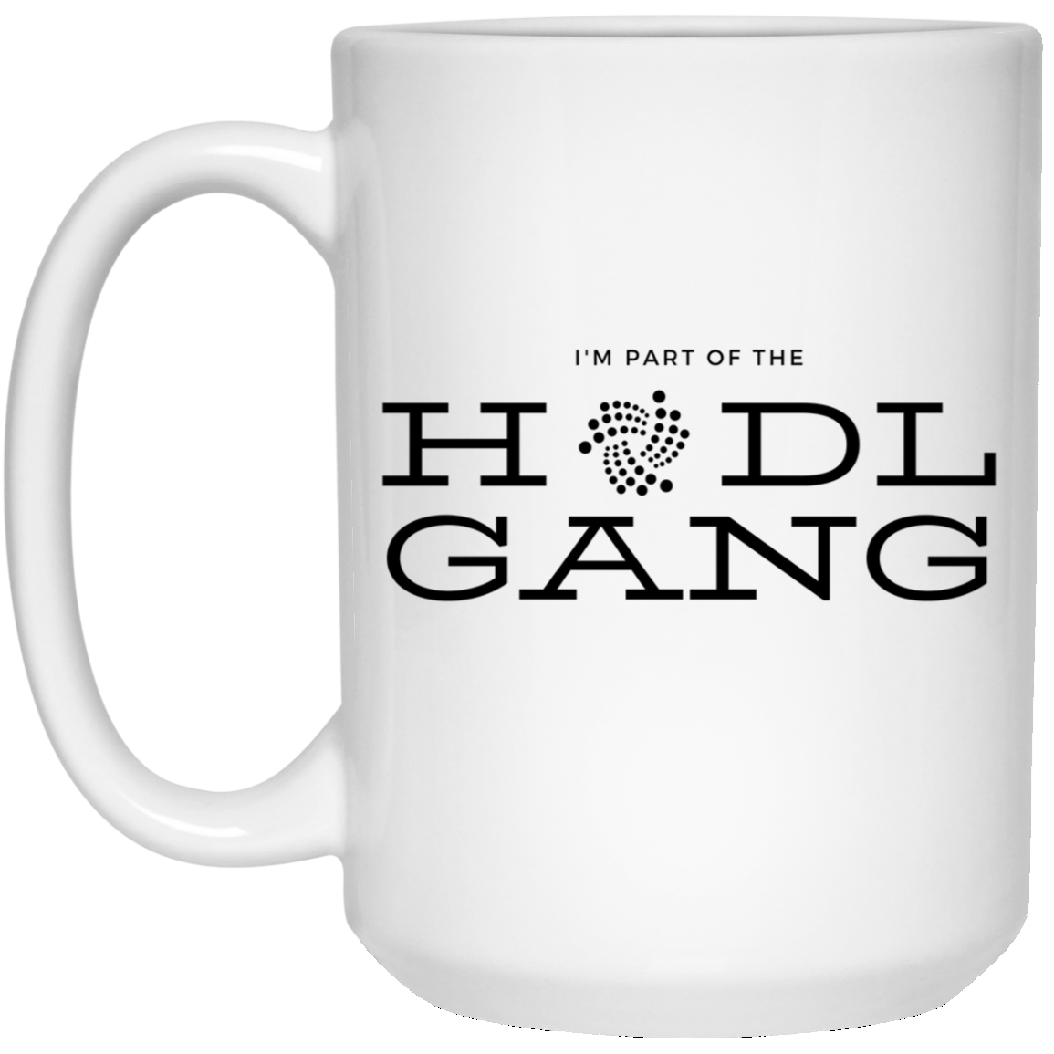 Hodl gang (Iota) - 15 oz. White Mug TCP1607 White / One Size Official Crypto  Merch