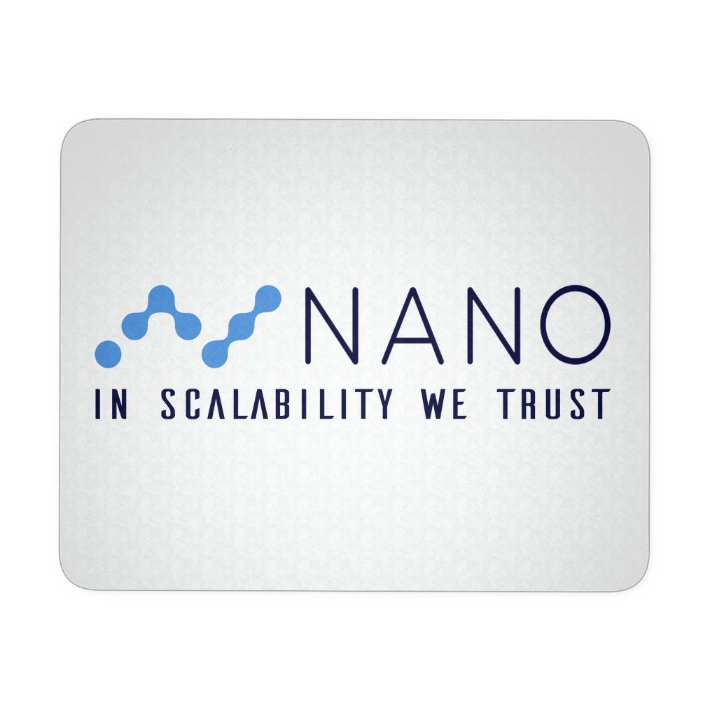 Nano in scalability we trust - Mousepad TCP1607 Nano in scalability we trust - Mousepad Official Crypto  Merch
